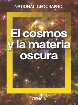 cover image of El cosmos y la materia oscura